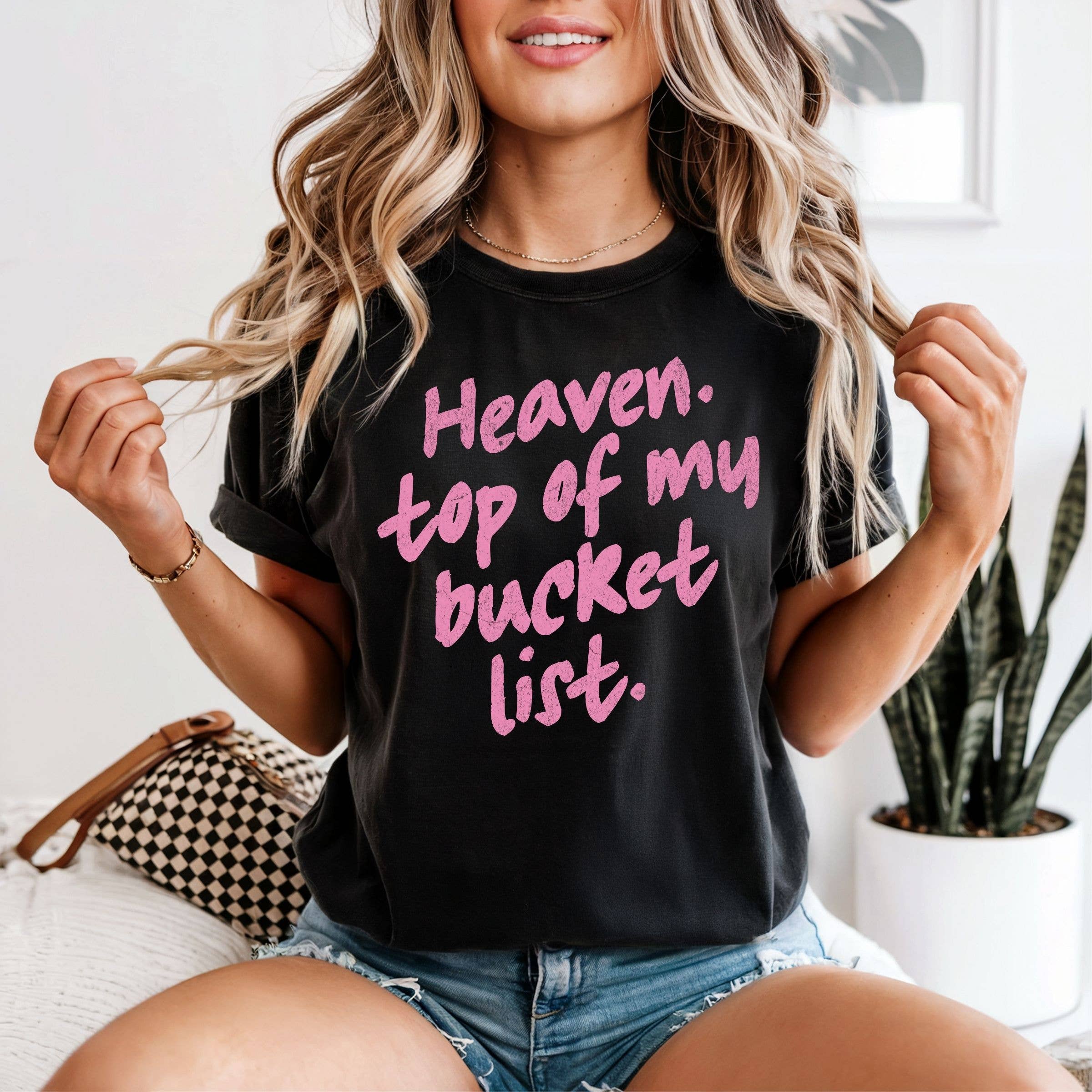 Heaven Top of My Bucket List Pink Graphic Tee - Western