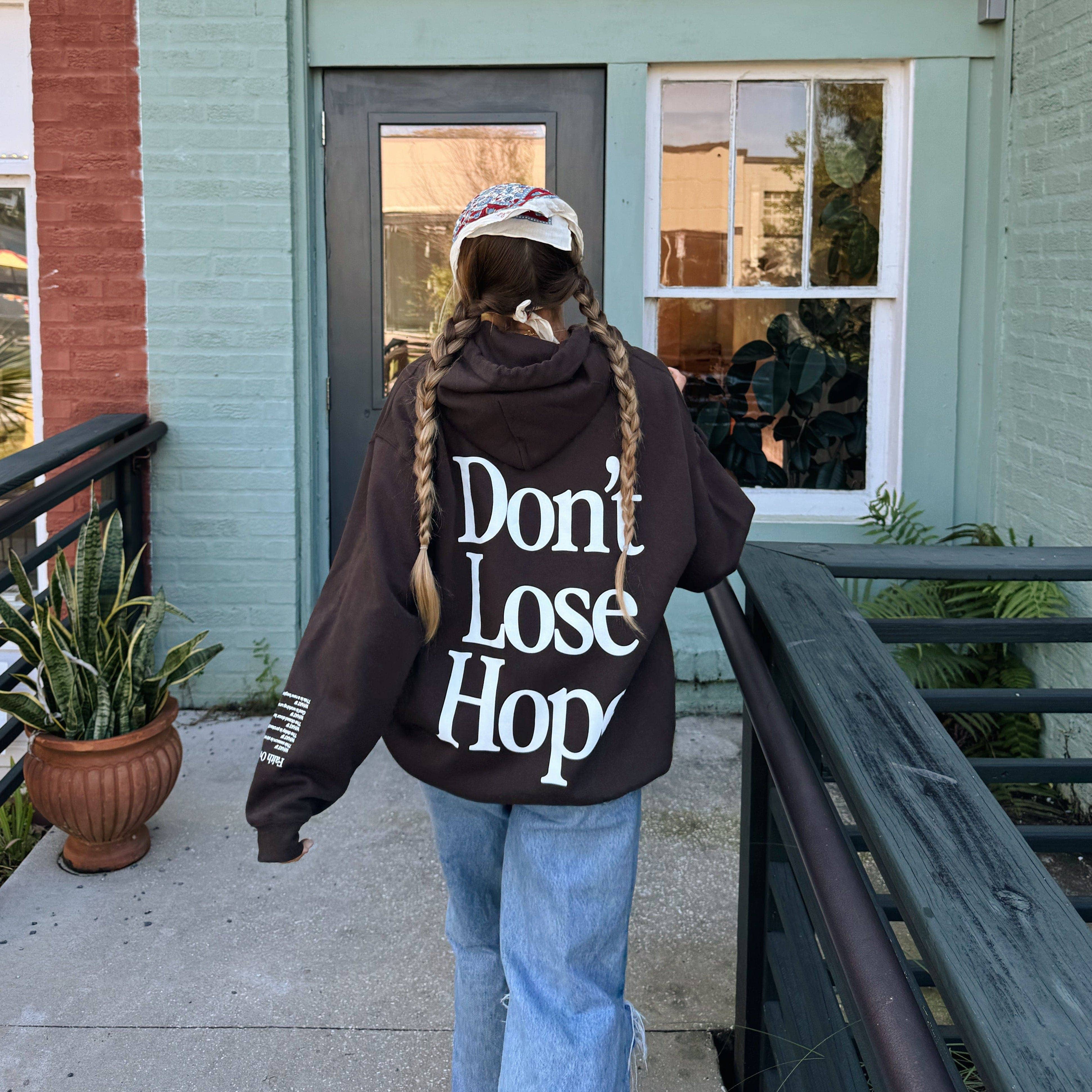 "DON'T LOSE HOPE" HOODIE | BROWN